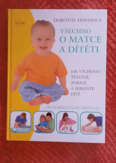 Všechno o matce a dítěti - dorothy einonová,