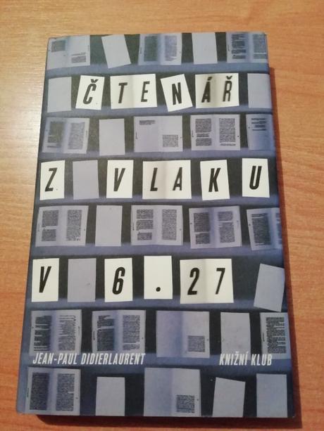 Kniha čtenář z vlaku v 6.27 - jean-paul didierlaur, 