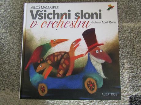 Všichni sloni v orchestru miloš macourek -albatros,
