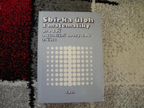 Sbírka úloh z matematiky pro soš a sou 2.část -spn, 