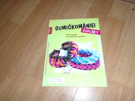 Gumičky loom bands gumičkování kniha,