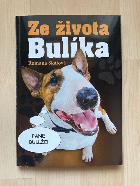 Knížka ze života bulíka - romana skálová,