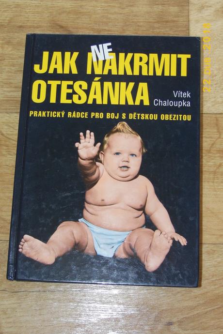 Kniha "jak ne/nakrmit otesánka", 
