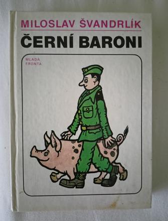 Černí baroni aneb válčili jsme za čepičky, 