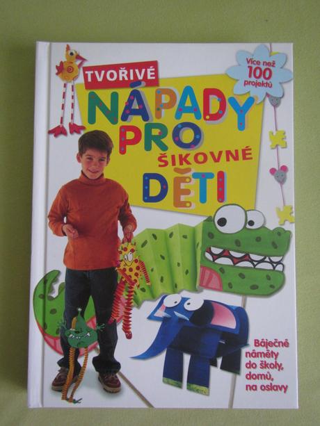 Tvořivé nápady pro šikovné kniha, 