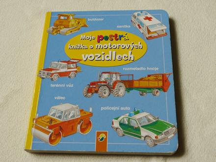 Moje pestra kniha o motorovych vozidlech, 