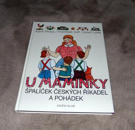 U maminky špalíček českých říkadel a pohádek, 