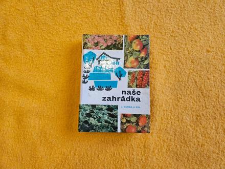 Kniha knížka naše zahrádka kutina,