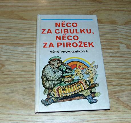 Něco za cibulku, něco za pirožek, 