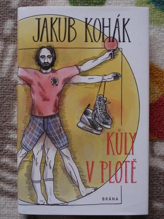 Kniha jakub kohák - kůly v plotě - 2019.,