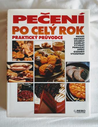 Kuchařka pečení po celý rok,