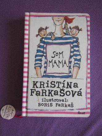 Som mama - kristína farkašová, slovensky, 