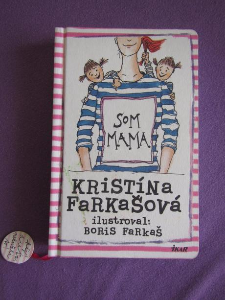 Som mama - kristína farkašová, slovensky,