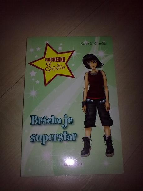 Rockerka sadie brácha je superstar,