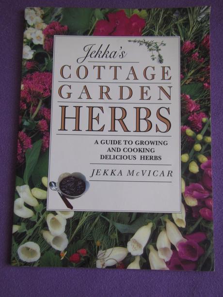 Cottage garden herbs by jekka mcvicar, 