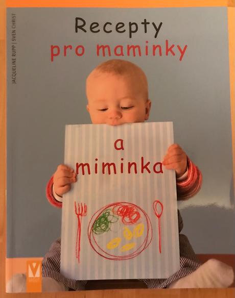 Recepty pro maminky a miminka,