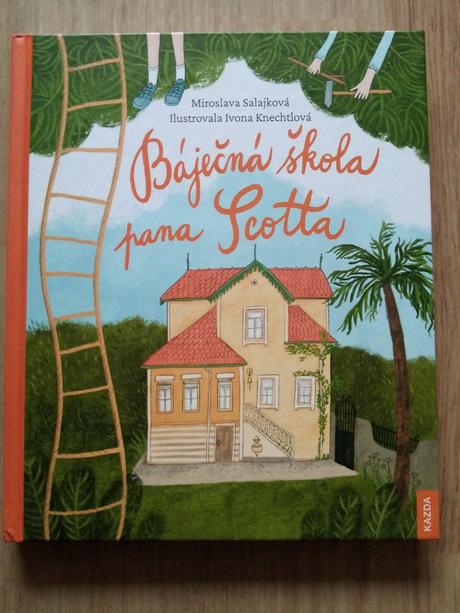 Kniha báječná škola pana scotta, 
