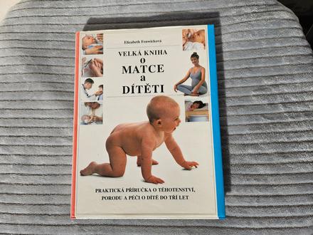 Velká kniha o matce a dítěti kniha knížka 80852612, 