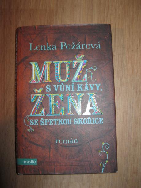 Kniha muž s vuni kávy, žena s vuni skořice, 
