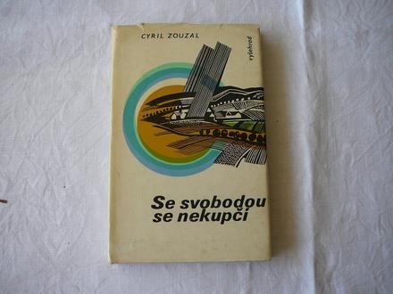 Se svobodou se nekupčí, 