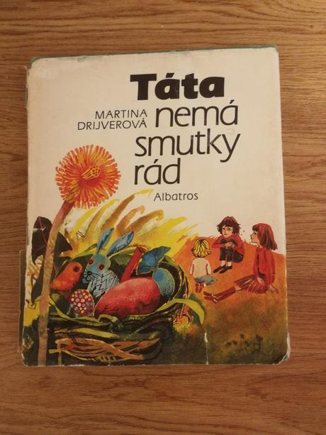 Drijverová, táta nemá smutky rád, 