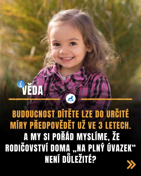 Jaký vliv má na dítě do 3 let každodenní péče?