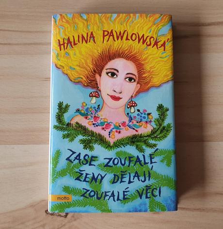 Halina pawlowská zase zoufalé ženy dělají zoufalé,