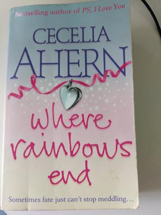 Cecelia ahern - where rainbows end,