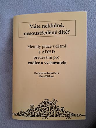 Kniha máte neklidné nesoustředěné dítě,