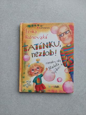 Tatínku nezlob, lenka rožňovska, 