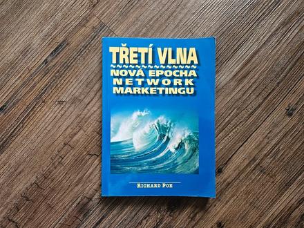 Třetí vlna nová epocha network marketingu, 