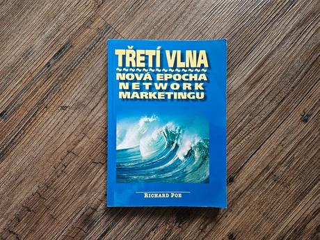 Třetí vlna nová epocha network marketingu, 