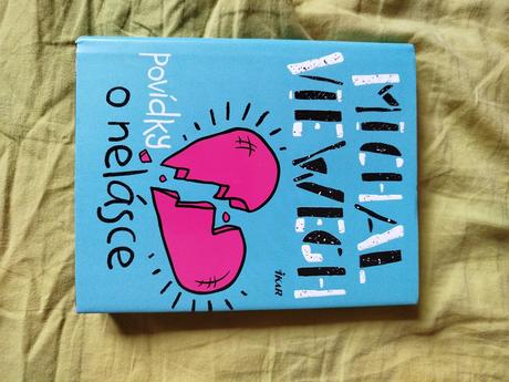 Michal wiewegh - povídky o nelásce, 