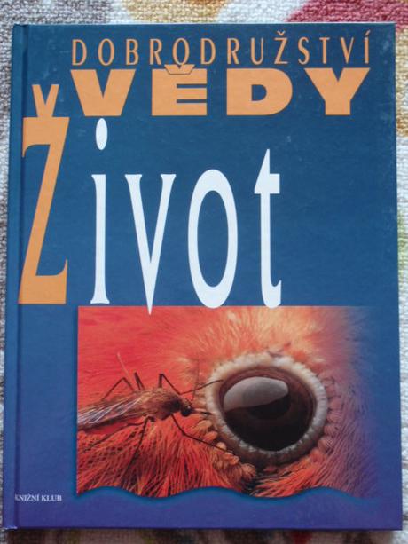 Dobrodružství vědy - život, 