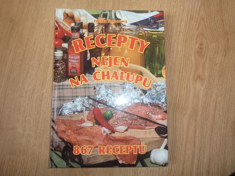 Recepty nejen na chalupu 867 receptů,