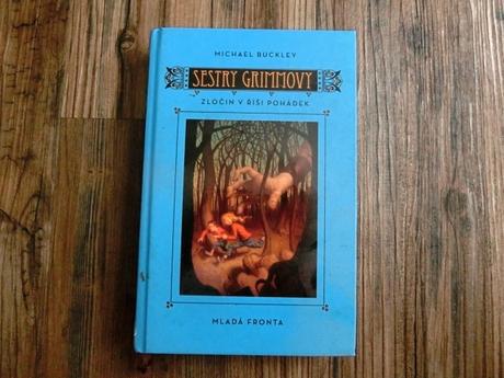 Michael buckley zločin v říši pohádek kniha,