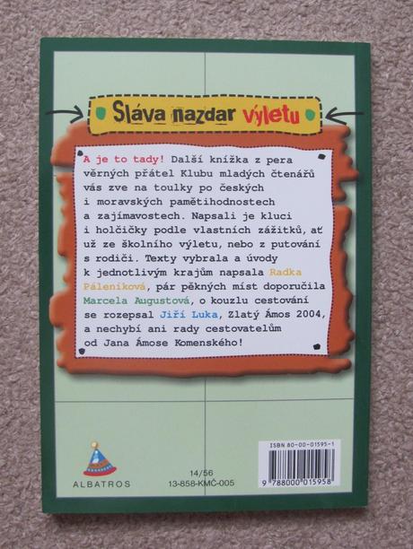 Sláva nazdar výletu, 