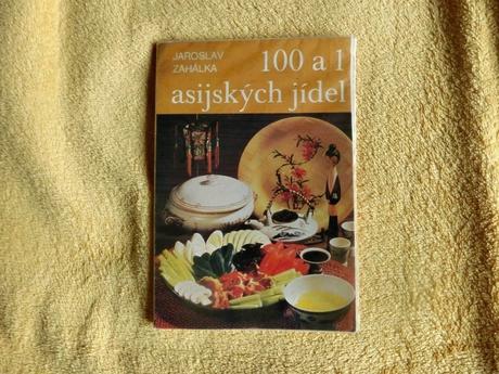 100 a 1 asijských jídel jaroslav zahálka kuchařka,