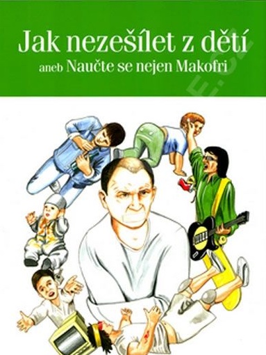 Jak nezešílet z dětí, 