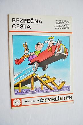Dětský časopis čtyřlístek 132/ bezpečná cesta, 