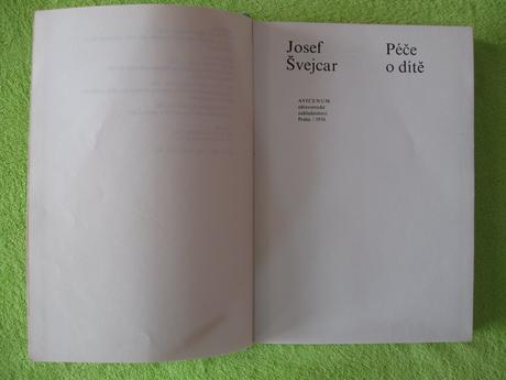 Kniha péče o dítě - josef švejcar, 
