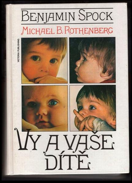 Koupím "Vy a Vaše dítě" od Benjamin Spock.