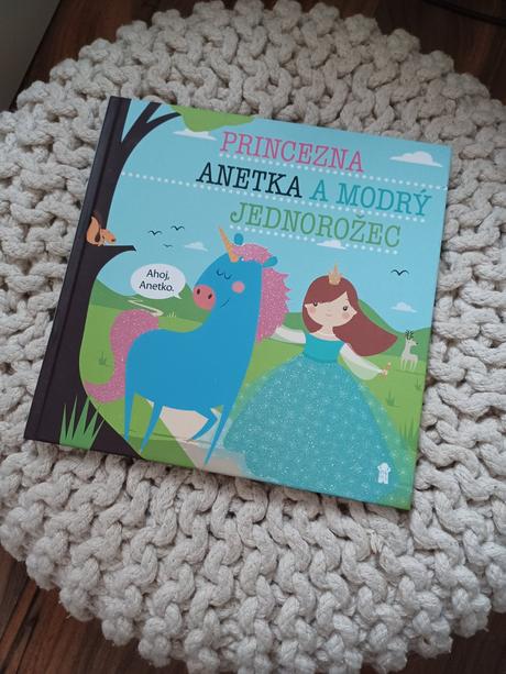 Kniha princezna anetka a modrý jednorožec, 
