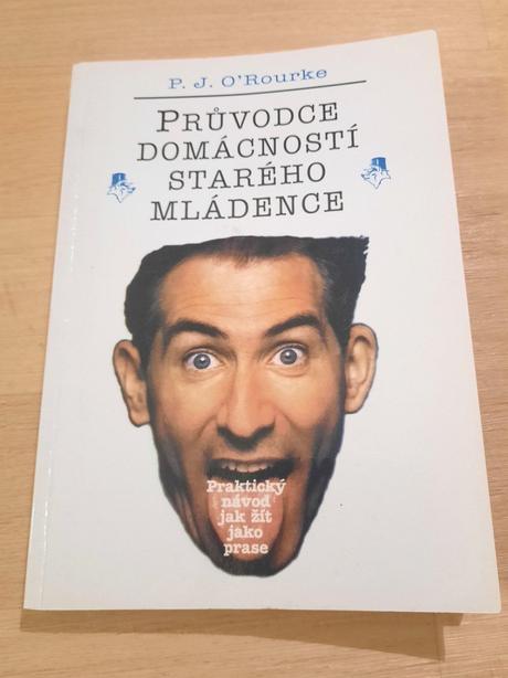 P.j.o rourke-průvodce domácností starého mládence,