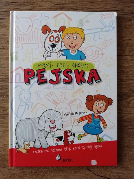 Kniha - mami, tati, chceme pejska,