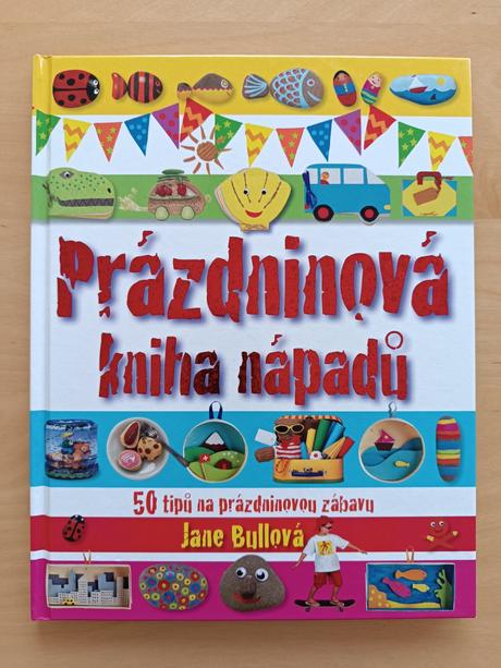 Prázdninová kniha nápadů - jane bullová,