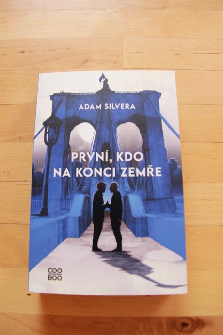 Adam silvera - první, kdo na konci zemře,