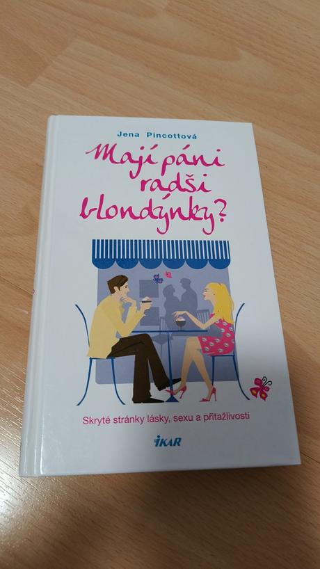 Mají paní radši blondýnky,