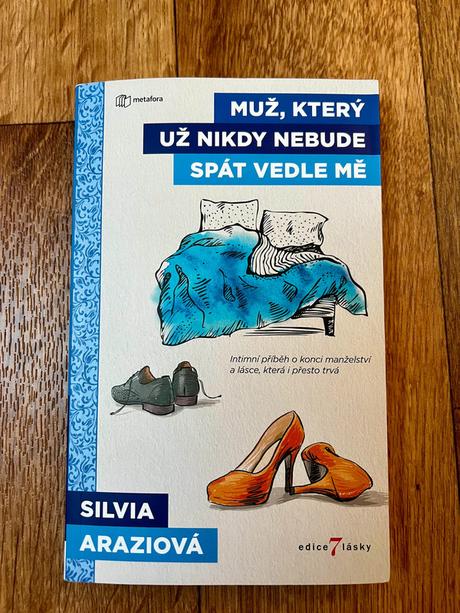 Muž, který už nikdy nebude spát vedle mě,