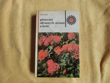 Vilém walter pěstování okrasných stromů a keřů kni, 